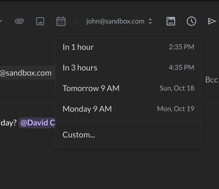 The Schedule send menu with its time choices
